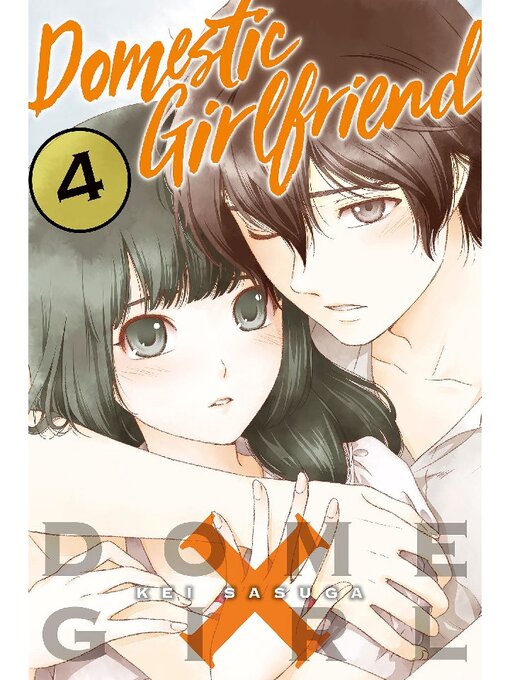 Title details for Domestic Girlfriend, Volume 4 by Kei Sasuga - Available